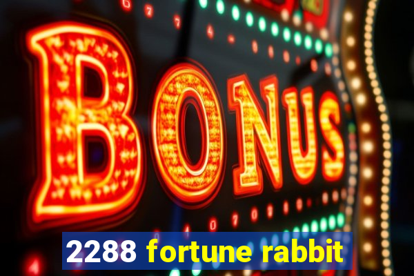 2288 fortune rabbit